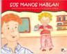 Libro que contiene orientaciones educativas destinadas a padres, madres, personas sordas y profesionales de la educación que lo requieran y que trabajen con alumnado sordo en sus aulas.